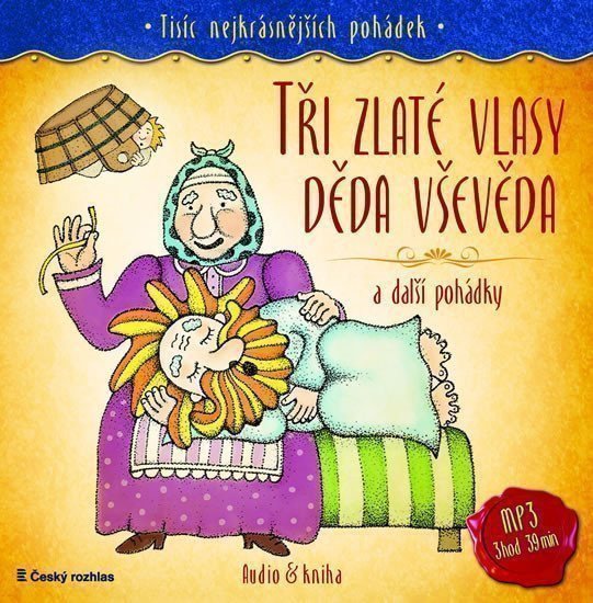 Tisíc nejkrásnějších pohádek - Tři zlaté vlasy děda Vševěda a další pohádky ( Audio 1CD MP