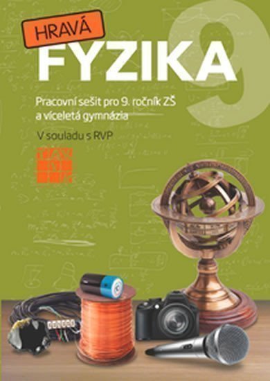 Hravá fyzika 9 - pracovní sešit