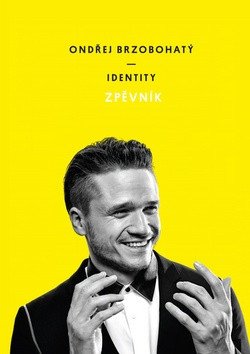Identity Zpěvník - Ondřej Brzobohatý