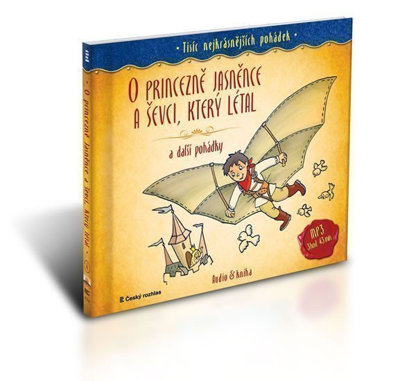CD Tisíc nejkrásnějších pohádek - O princezně Jasněnce a ševci, který létal a další pohádk