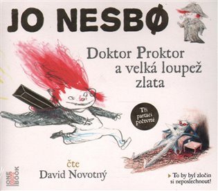 CD Doktor Proktor a velká loupež zlata (Čte David Novotný) - audiokniha