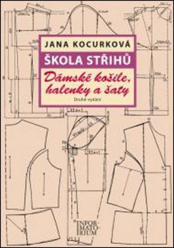 Škola střihů - Dámské košile, halenky a šaty
