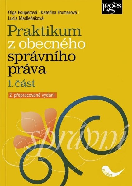 Praktikum z obecného správního práva, 1. část, 2. vydání