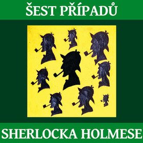 CD Šest případů Sherlocka Holmese - audiokniha