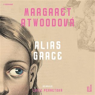 Alias Grace - 2CDmp3 - audiokniha