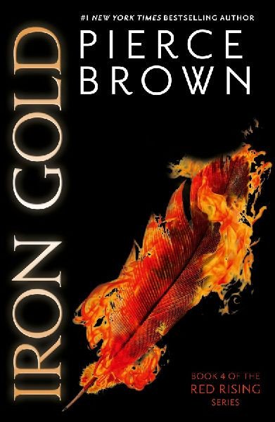 Iron Gold : The explosive new novel in the Red Rising series: Red Rising Series 4