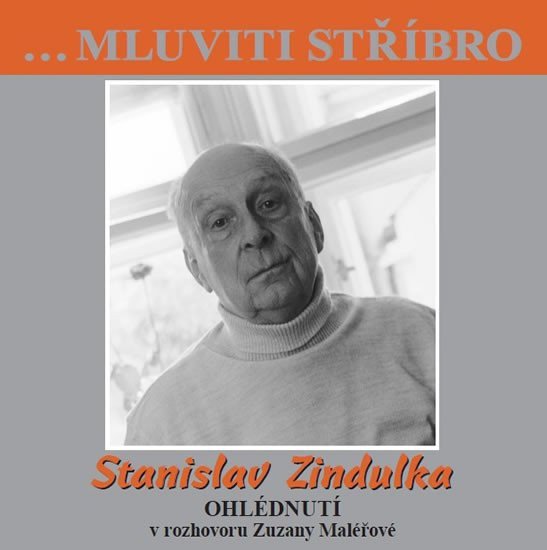 CD Stanislav Zindulka - Ohlédnutí v rozhovoru Zuzany Maléřové - audiokniha