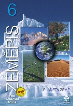 Zeměpis 6 pro ZŠ Planeta země RVP