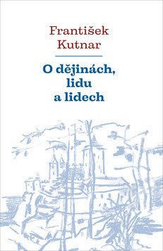 O dějinách, lidu a lidech