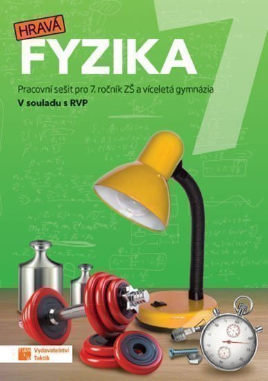 Hravá fyzika 7 - pracovní sešit (nová řada)