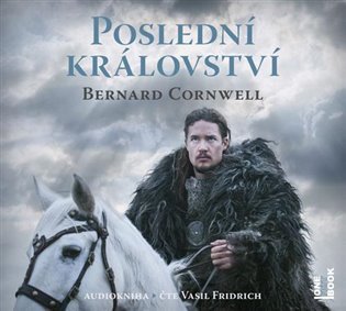 Poslední království - 2 CDmp3 (Čte Vasil Fridrich) - audiokniha