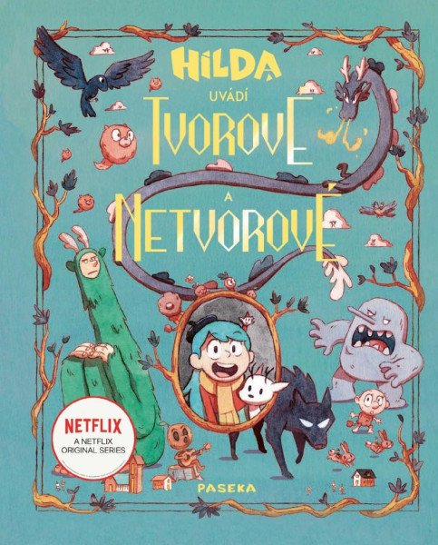 Hilda uvádí: Tvorové a netvorové