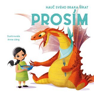 Nauč svého draka říkat PROSÍM