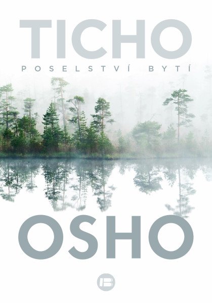 Ticho: Poselství bytí