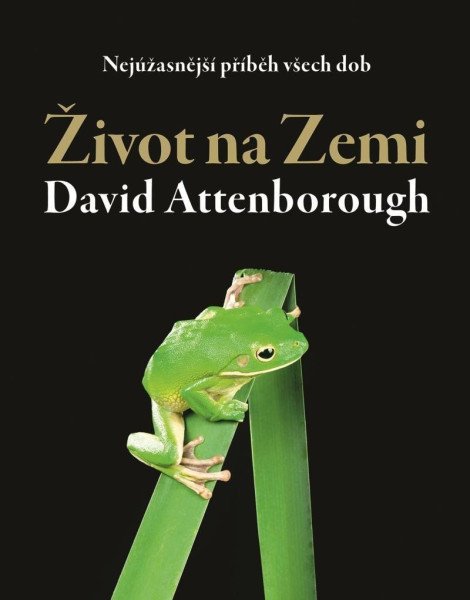 Život na Zemi - Nejúžasnější příběh všech dob