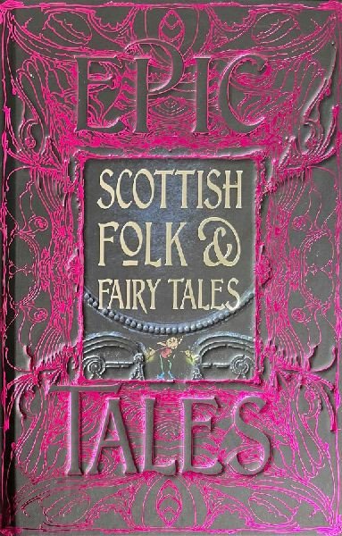 Scottish Folk & Fairy Tales: Epic Tales