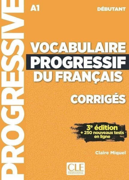 Vocabulaire progressif du francais: Débutant Livret de corrigés