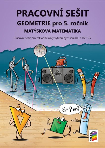Geometrie pro 5. ročník (pracovní sešit) - Matýskova matematika