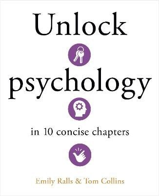 Unlock Psychology in 10 Concise Chapters