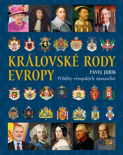 Královské rody Evropy - Příběhy evropských monarchií
