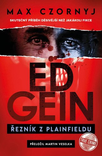 Ed Gein - Řezník z Plainfieldu