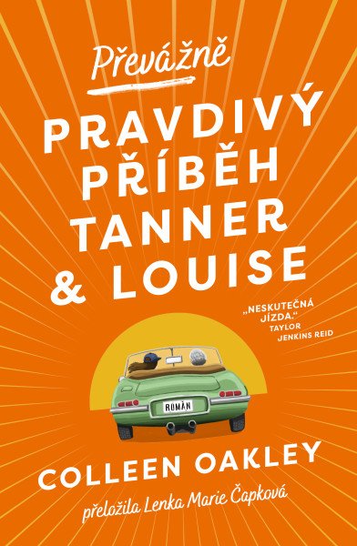 Převážně pravdivý příběh Tanner a Louise