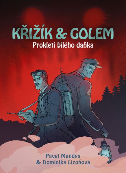 Křižík a golem - Prokletí bílého daňka