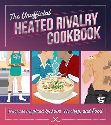 Unofficial Heated Rivalry Cookbook