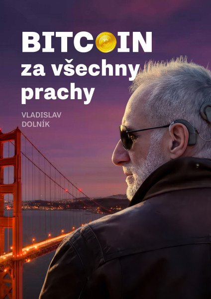 Bitcoin za všechny prachy