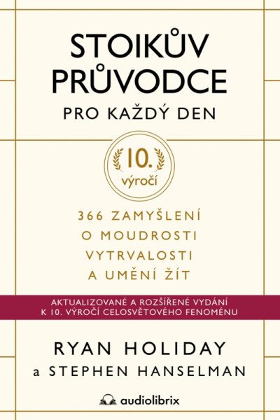Stoikův průvodce pro každý den - 366 zamyšlení o moudrosti, vytrvalosti a umění žít (výroč