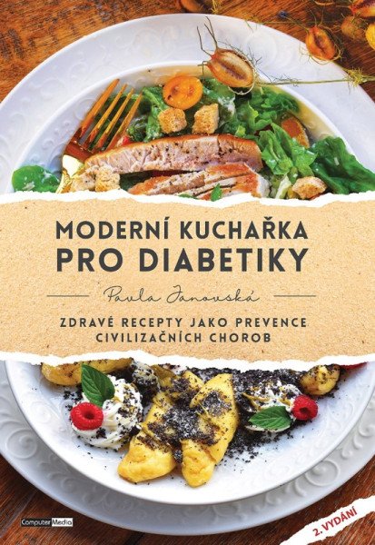 Moderní kuchařka pro diabetiky, Zdravé recepty jako prevence civilizačních chorob