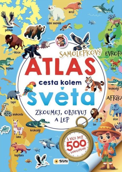 Samolepkový atlas cesta kolem světa - zkoumej, objevuj, lep