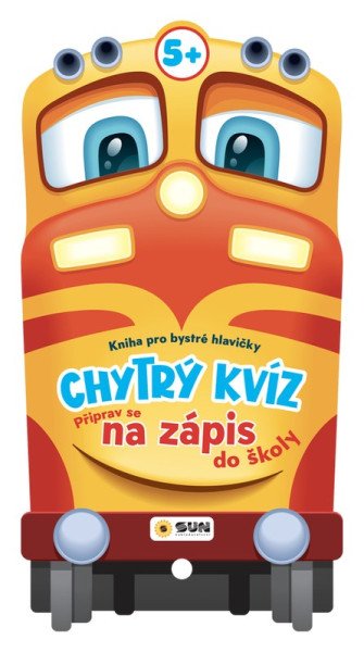 Chytrý kvíz Připrav se na zápis do školy 5+ Kniha pro chytré hlavičky