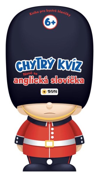 Chytrý kvíz Nauč se anglická slovíčka 6+ Kniha pro chytré hlavičky