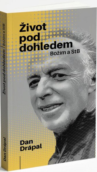 Život pod dohledem Božím a StB