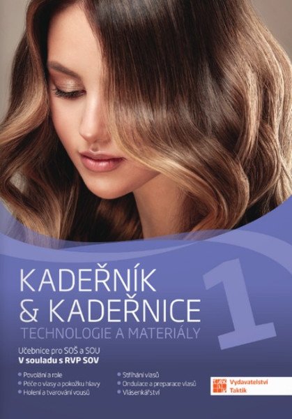 Kadeřník & kadeřnice 1 - technologie a materiály RVP