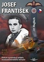 Josef František, Pokus o pravdivý příběh československého stíhače