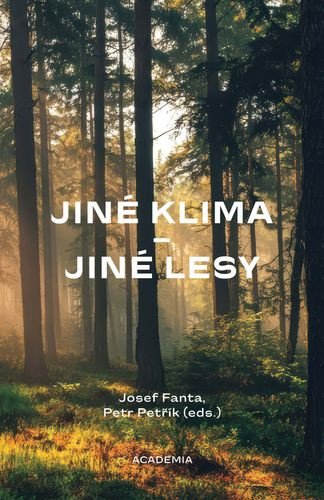 Jiné klima, Jiné lesy