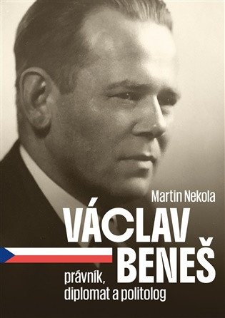 Václav Beneš, právník, diplomat a politolog