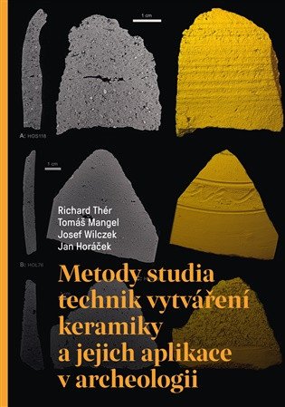 Metody studia technik vytváření keramiky a jejich aplikace v archeologii