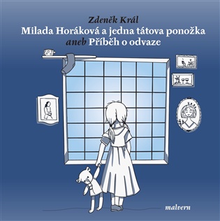 Milada Horáková a jedna tátova ponožka aneb Příběh o odvaze