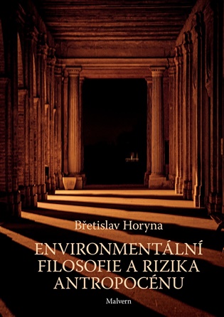 Environmentální filosofie a rizika antropocénu