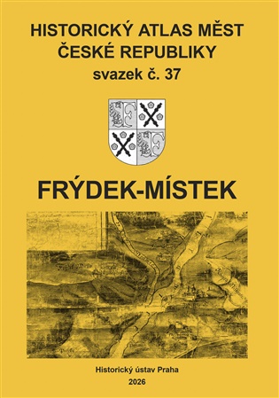 Historický atlas měst České republiky, sv. 37, Frýdek-Místek