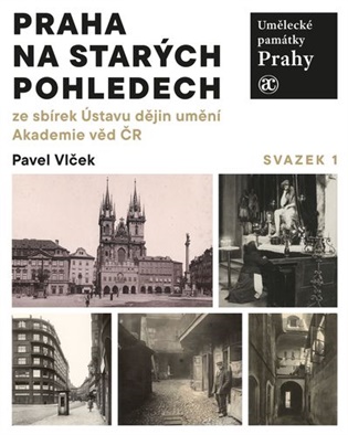 Umělecké památky Prahy. Praha na starých pohledech