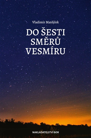 Do šesti směrů vesmíru
